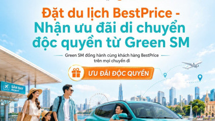 Đặt du lịch BestPrice - Nhận ưu đãi di chuyển độc quyền từ Green SM