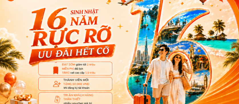 Điểm đến Mừng Sinh Nhật BestPrice Travel: “16 Năm Rực Rỡ – Ưu Đãi Hết Cỡ”
