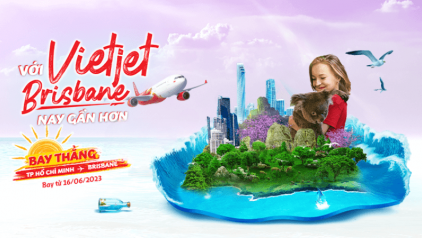 Vietjet Air khai thác đường bay thẳng Hồ Chí Minh đi Brisbane (Úc)
