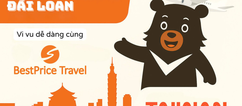 Điểm đến Visa Quan Hồng Đài Loan: Bestprice Travel chính thức được cấp phép & đồng hành uy tín
