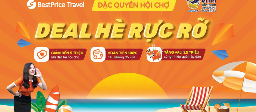 Điểm đến VITM 2026 –  Bùng nổ deal cực HOT cùng BestPrice Travel