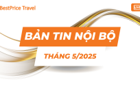Bản tin nội bộ tháng 5 – Số đặc biệt không thể bỏ lỡ