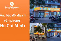 BestPrice thông báo chuyển địa chỉ văn phòng tại TP.Hồ Chí Minh
