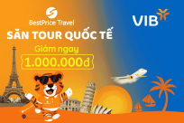 BestPrice Travel x Ngân hàng VIB: Ưu đãi “khủng” cho khách hàng vi vu quốc tế