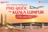 CHỈ TỪ 2,7TR: Sun PhuQuoc Airways mở bán đường bay Phú Quốc - Kuala Lumpur