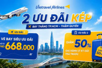 Chỉ từ 668K + Giảm 50% giá hành lý: Bay Thâm Quyến cùng Vietravel Airlines