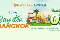 [GIÁ SỐC 0 ĐỒNG] Trở Lại Bangkok Cùng Bamboo Airways