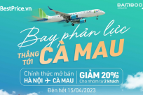[GIẢM ĐẾN 20%] Bay Thẳng Hà Nội - Cà Mau Cùng Bamboo Airways