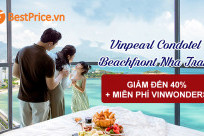 Giảm đến 40% + Tặng vé VinWonders khi đặt phòng Vinpearl Condotel Beachfront Nha Trang
