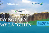 [GIẢM TỚI 20%] Năm Mới Mê Say, Bay Tây Nguyên Ngay Cùng Bamboo Airways