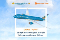 [QUAN TRỌNG] Số điện thoại thông báo thay đổi lịch bay của Vietnam Airlines