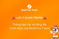 QUAN TRỌNG: Thông báo các số tổng đài chính thức của BestPrice Travel