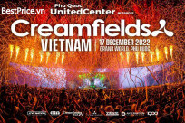 “Siêu hội bom tấn” EDM Creamfields huyền thoại chính thức diễn ra tại Việt Nam