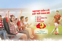 Vé Eco 0 Đồng, Giảm 20% Hạng Thương Gia Chào Đón Đường Bay Mới Vietjet