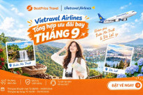 Vietravel Airlines: Tổng hợp ưu đãi bay tháng 9