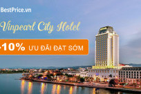 Vinpearl City Hotel Giảm 10%: Tưng bừng đón hè & Kích cầu du lịch