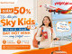 GIẢM 50%: Ưu đãi phí Sky Kids cho trẻ 12 - 14 tuổi bay một mình cùng Vietjet
