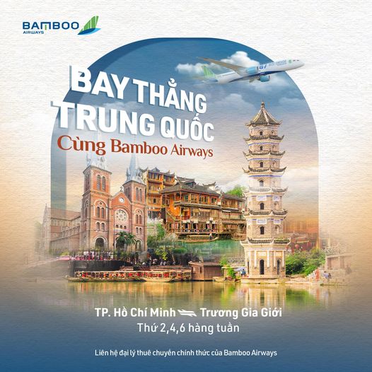 Bamboo Airways mở bán vé Hồ Chí Minh đi Trương Gia Giới