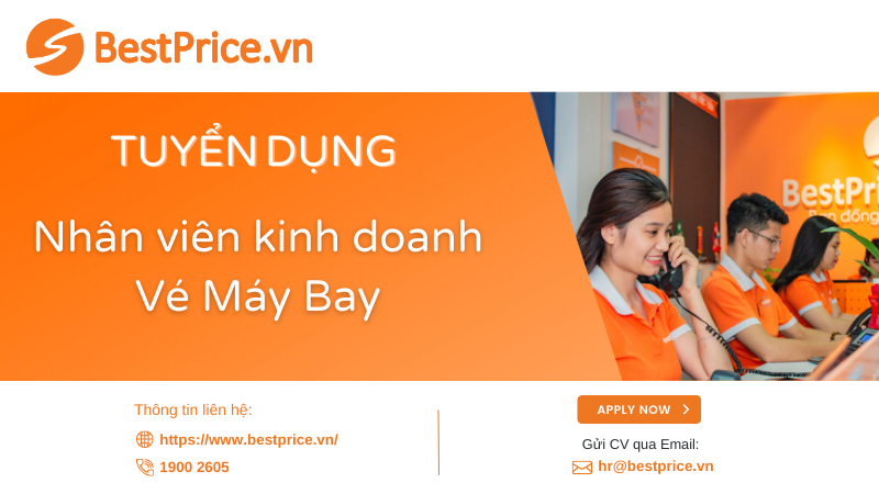 BestPrice.vn tuyển dụng Nhân viên Kinh doanh Vé Máy Bay
