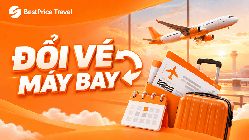 V&eacute; m&aacute;y bay c&oacute; đổi được kh&ocirc;ng?