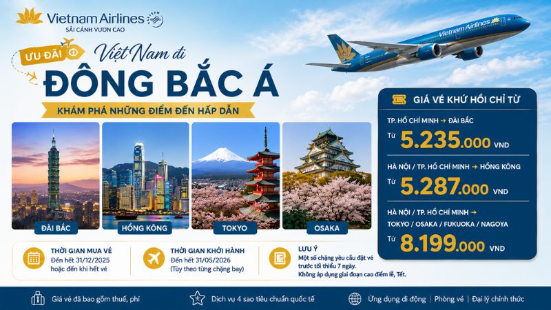 Ưu đ&atilde;i Việt Nam đi Đ&ocirc;ng Bắc &Aacute;