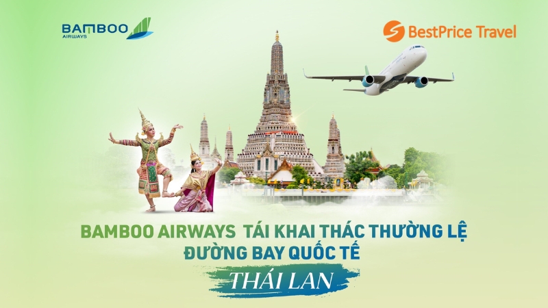 Bamboo Airways tái khai thác đường bay đi Thái Lan