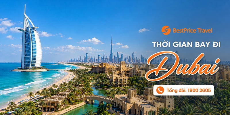 Thời gian bay từ Việt Nam đi Dubai