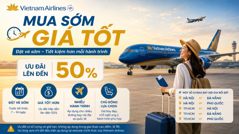Đặt vé sớm - Tiết kiệm hơn mỗi hành trình