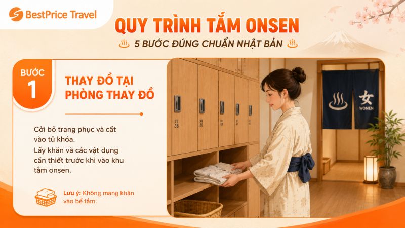 Bước 1: Thay đồ trước khi tắm onsen