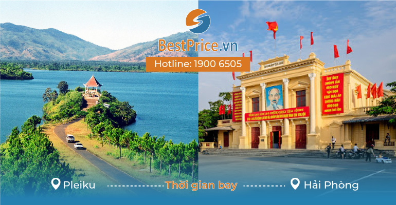 Thời gian bay từ Pleiku đi Hải Phòng mất bao lâu