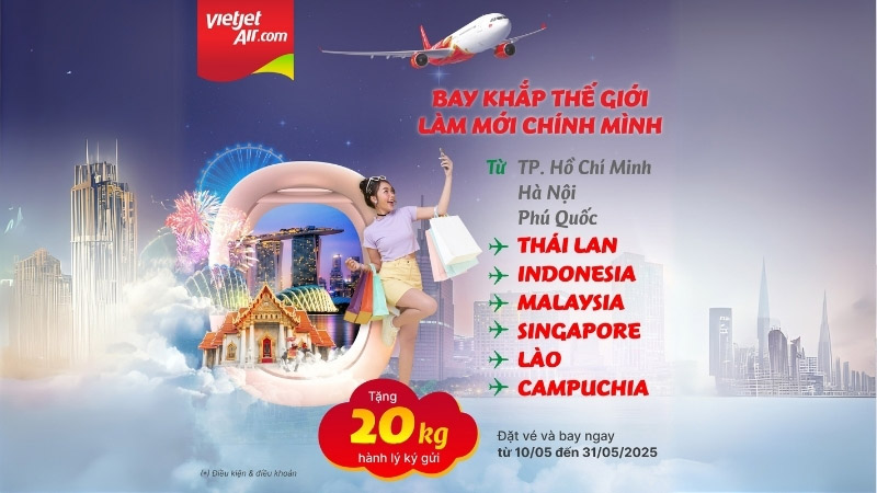 Vietjet Air MIỄN PHÍ 20KG hành lý ký gửi đường bay Đông Nam Á
