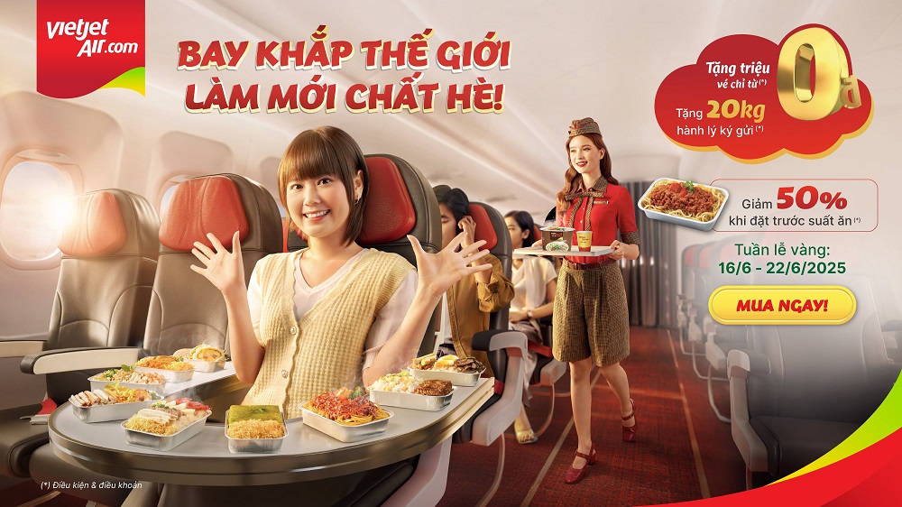 Tuần lễ vàng Vietjet Air tặng 20kg hành lý ký gửi và giảm giá 50% suất ăn nóng