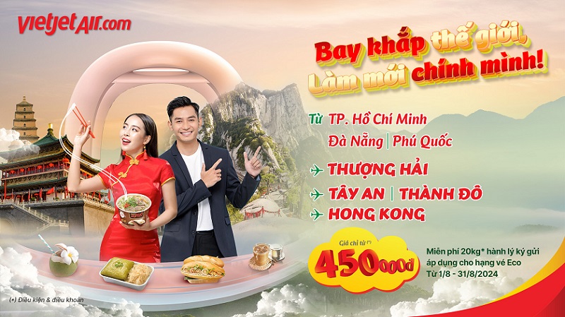 Vietjet Air ưu đãi tặng 20kg hành lý ký gửi bay Trung Quốc, Hong Kong