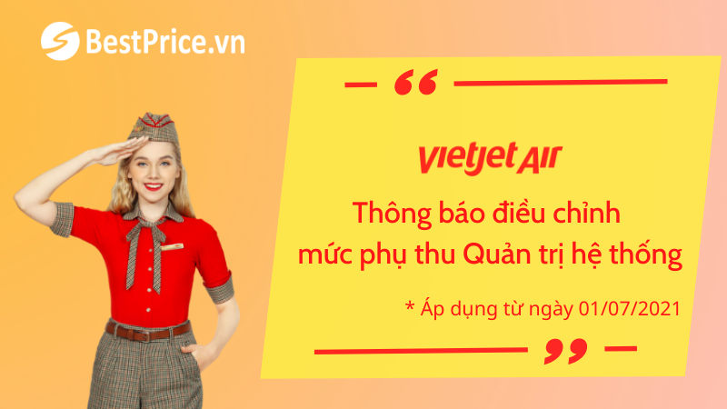 Vietjet Air thông báo thay đổi mức phụ thu Quản trị hệ thống