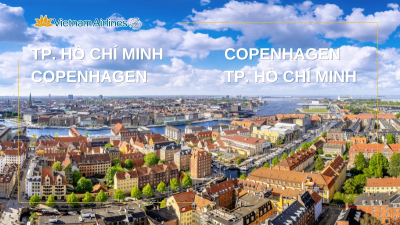 Vietnam Airlines chính thức khai thác bay thẳng Việt Nam - Đan Mạch