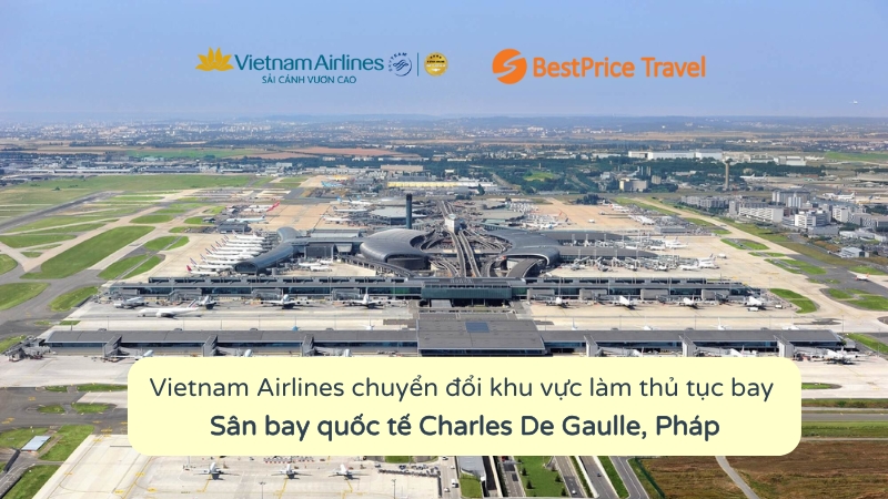 Vietnam Airlines chuyển đổi khu vực làm thủ tục tại Sân bay Charles De Gaulle, Paris (Pháp)