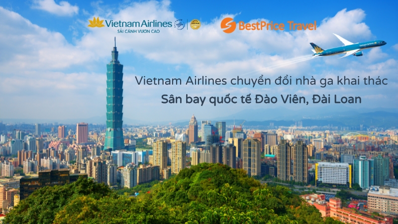 Vietnam Airlines chuyển đổi nhà ga khai thác tại Sân bay Đào Viên (Đài Loan)