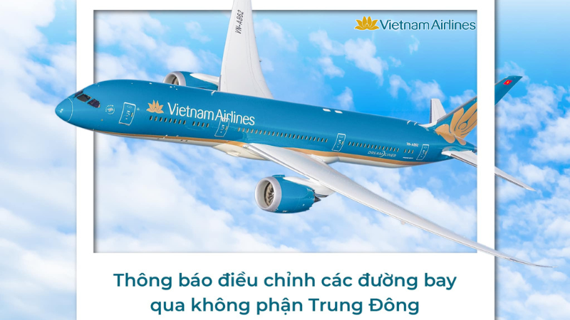 Vietnam Airlines Thông Báo Điều Chỉnh Các Đường bay Qua Không Phận Trung Đông