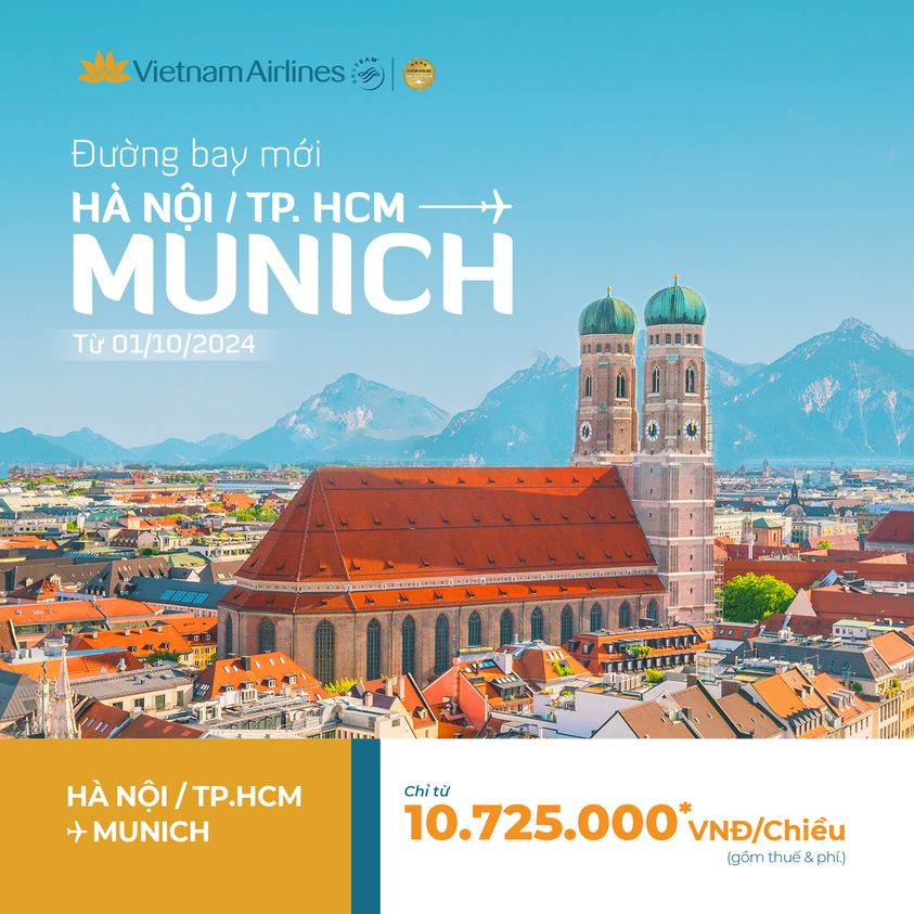 Vietnam Airlines Ưu Đãi Đồng Hành, Cùng Bạn Bay Thẳng Tới Munich