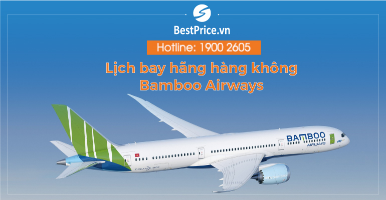 Thông tin về lịch bay hãng Bamboo Airways