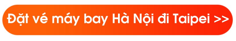 Đặt vé máy bay Hà Nội đi Taipei