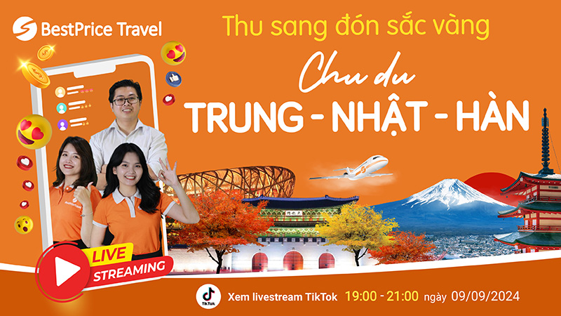 Livestream 09/09 tour mùa thu của BestPrice Travel