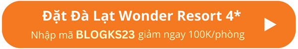 Đặt Đà Lạt Wonder Resort 