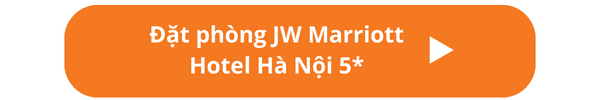 Đặt phòng JW Marriott Hotel Hà Nội 