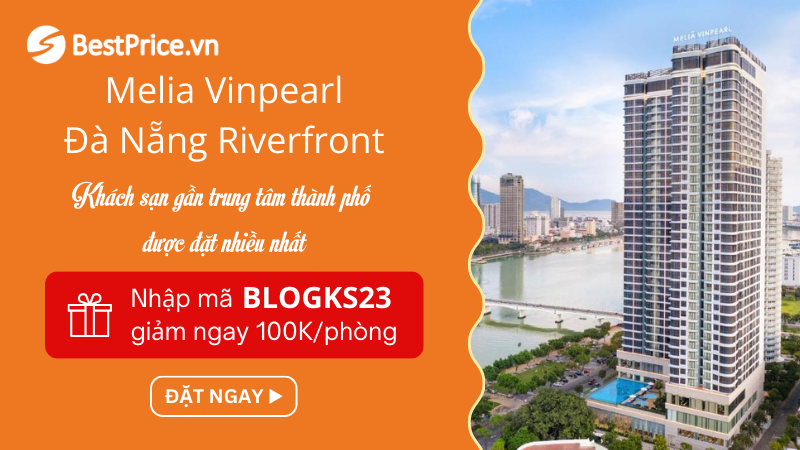 Đặt chống Melia Vinpearl Thành Phố Đà Nẵng Riverfront