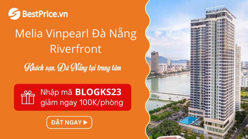 Đặt phòng Melia Vinpearl Đà Nẵng Riverfront