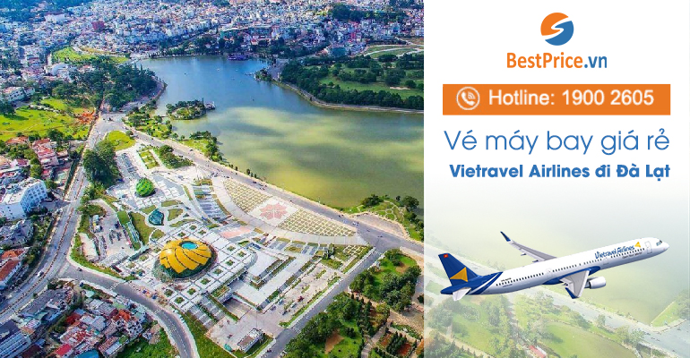 Đặt vé máy bay Vietravel Airlines đi Đà Lạt