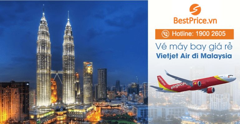 Vé máy bay Vietjet Air đi Malaysia giá rẻ
