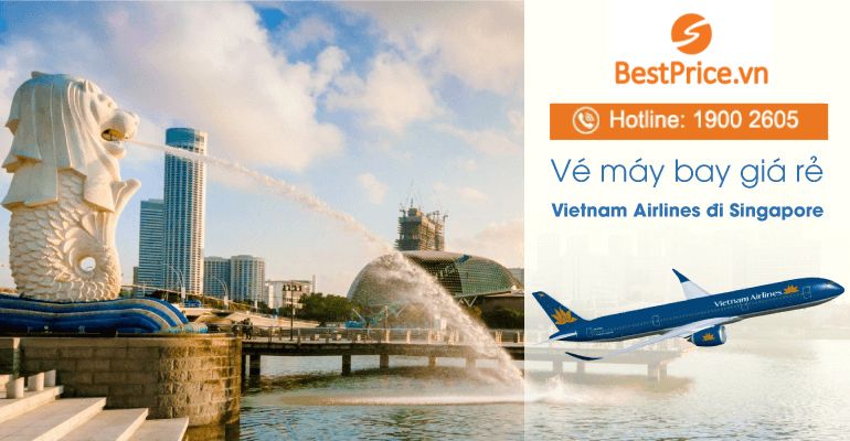 Vé máy bay hãng Vietnam Airlines đi Singapore
