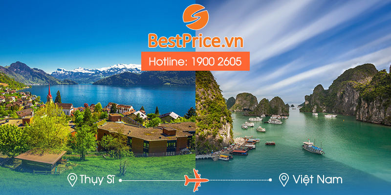 Đặt vé máy bay Thụy Sĩ về Việt Nam tại BestPrice.vn